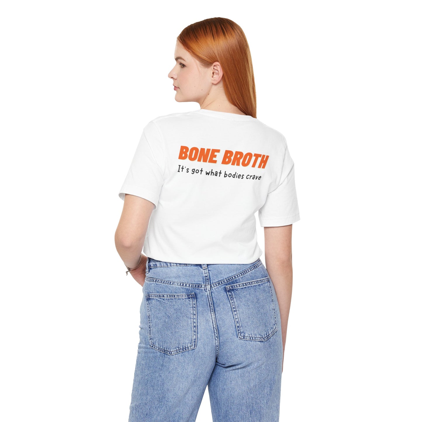 Bone Broth It's got what bodies crave Unisex Jersey Short Sleeve Tee