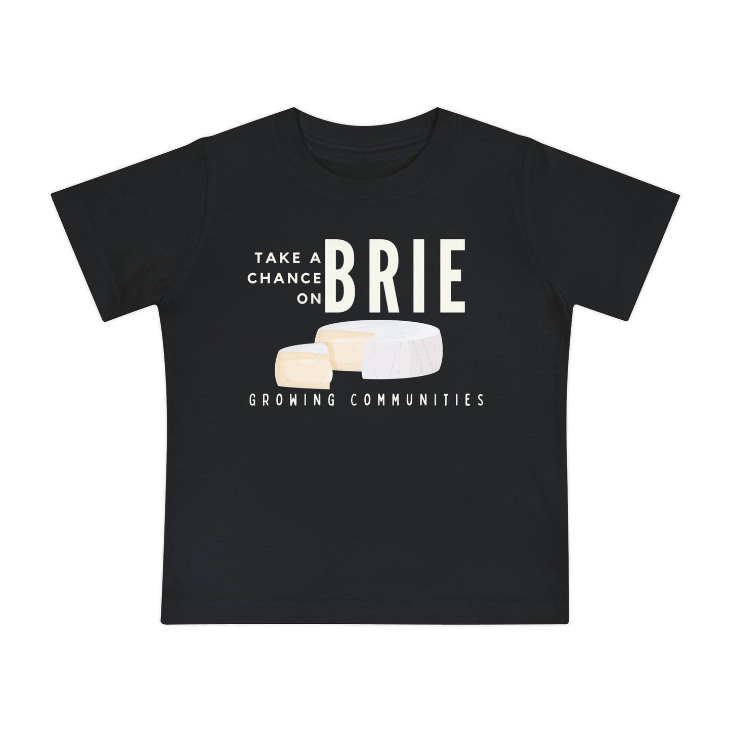 Take a Chance on Brie cheese Baby Short Sleeve T-Shirt